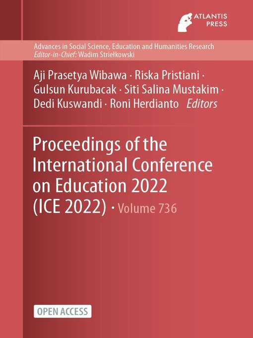 Title details for Proceedings of the International Conference on Education 2022 (ICE 2022) by Aji Prasetya Wibawa - Available